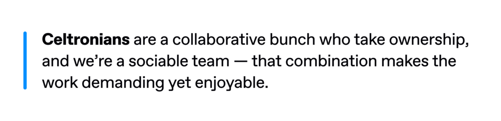 Alex Griffiths quote about Celtra’s collaborative customer success team and enjoyable work environment.