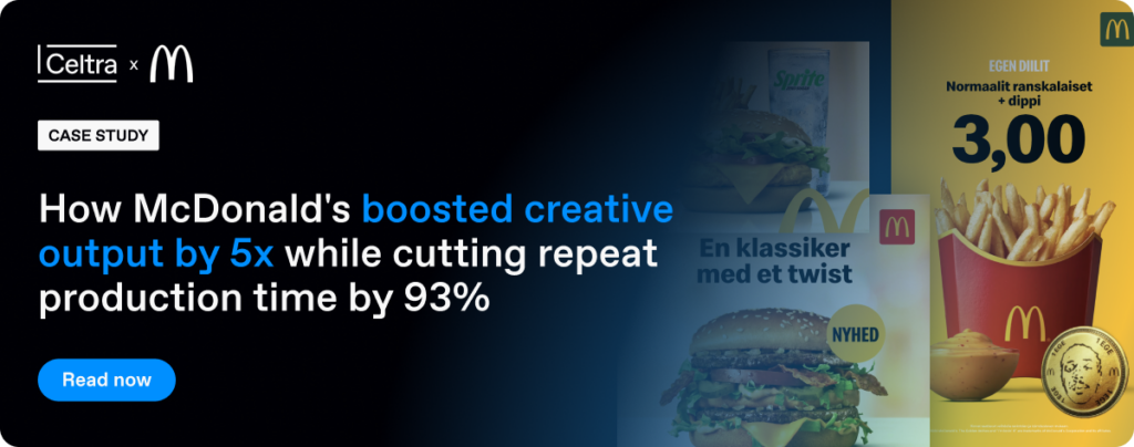 McDonald's Creative Automation case study highlighting a 5x increase in creative output and a 93% reduction in repeat production time using Celtra.